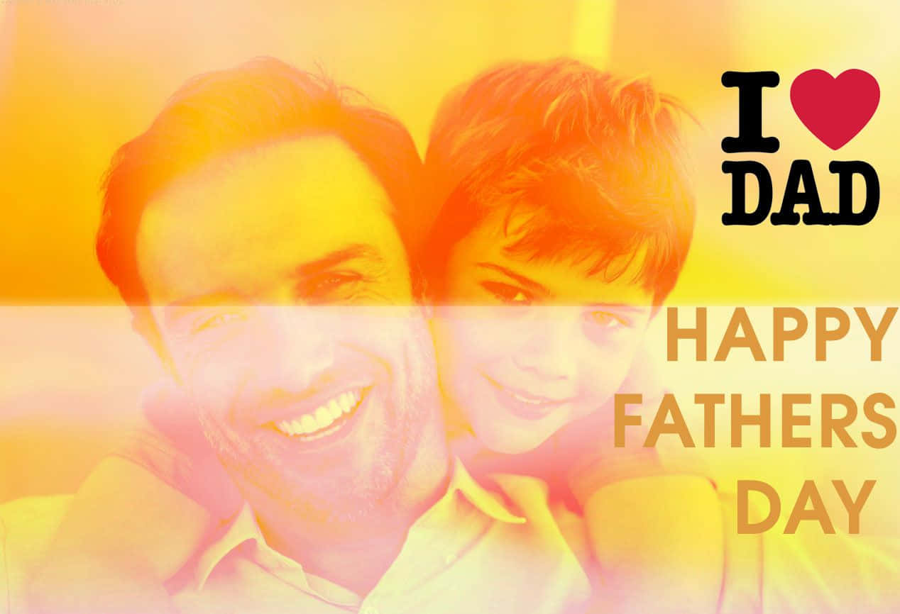 快樂的父親和兒子微笑，帶有「I ❤️ DAD」和「HAPPY FATHERS DAY」文字。