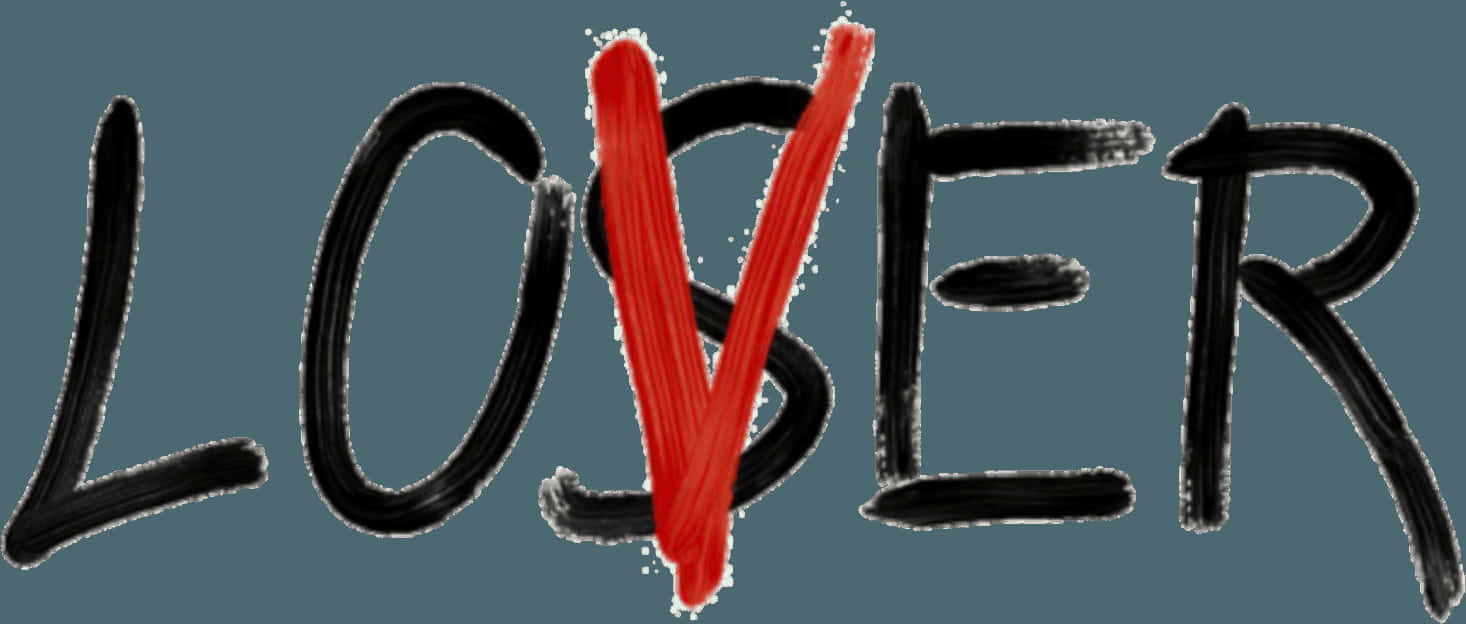 「LOSER」呢個字，O 用紅色劃咗刪除線。