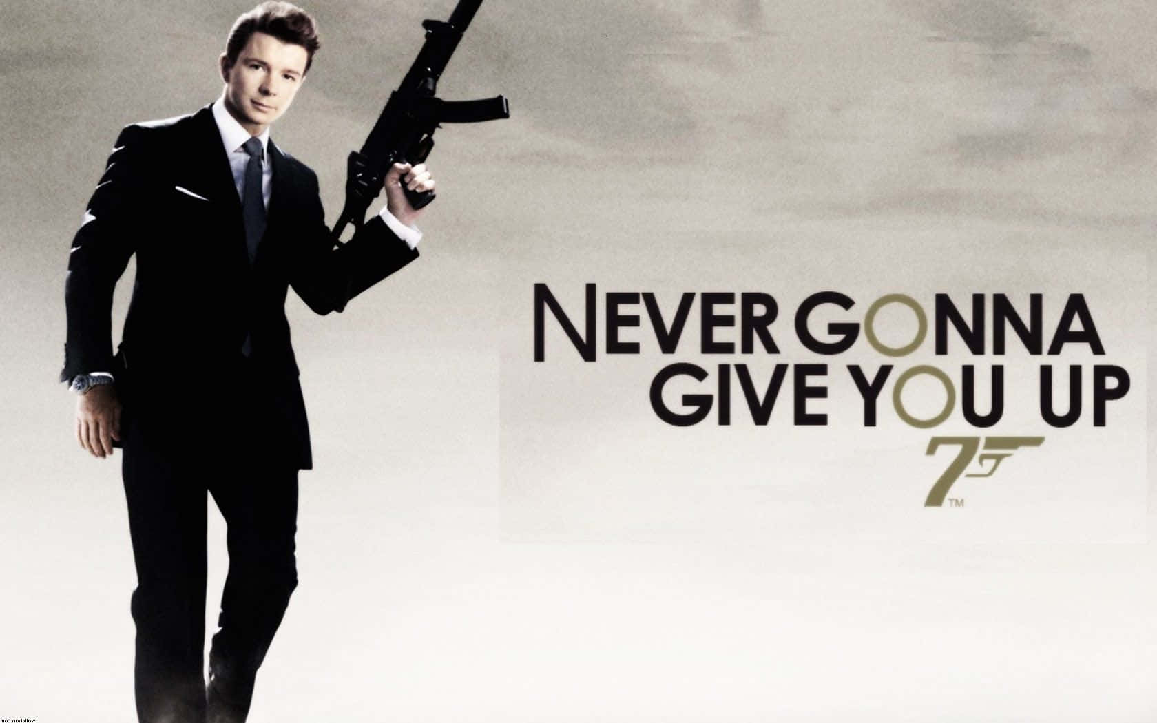 穿西裝的男子手持步槍，帶有「Never Gonna Give You Up」和007標誌。