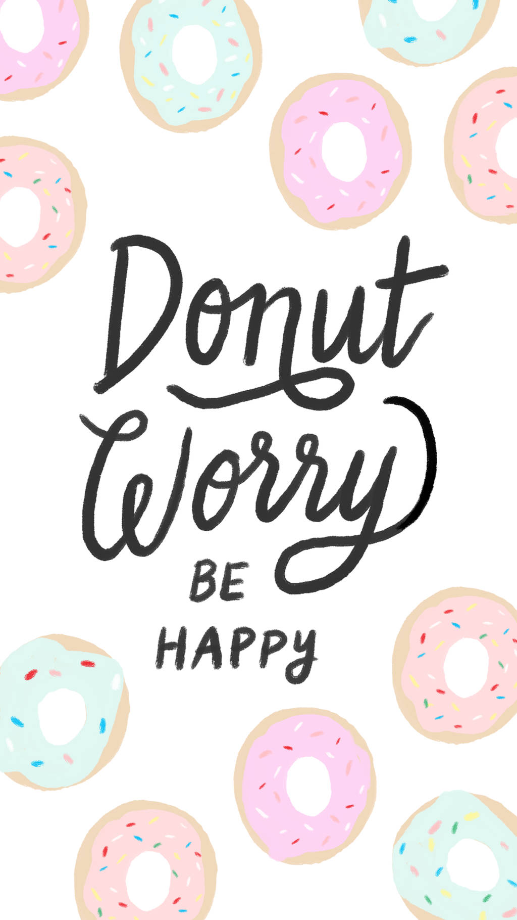 Donut worry be happy 勵志短語被色彩繽紛的糖針甜甜圈包圍。