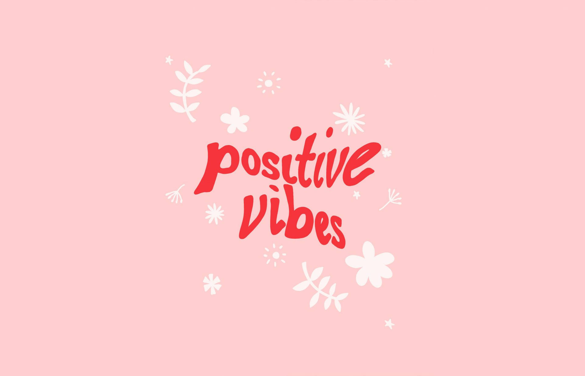 粉紅背景上帶有白色花朵和星星的 positive vibes 文字