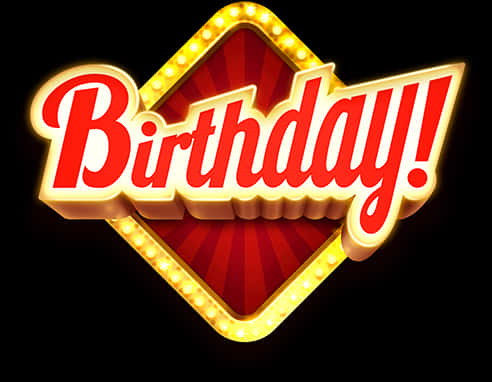 生動生日文字設計 壁紙 — 一個發光的紅色和金色「Birthday!」標誌，帶有明亮的燈泡，在黑色背景上散發出節日的歡樂氣氛。