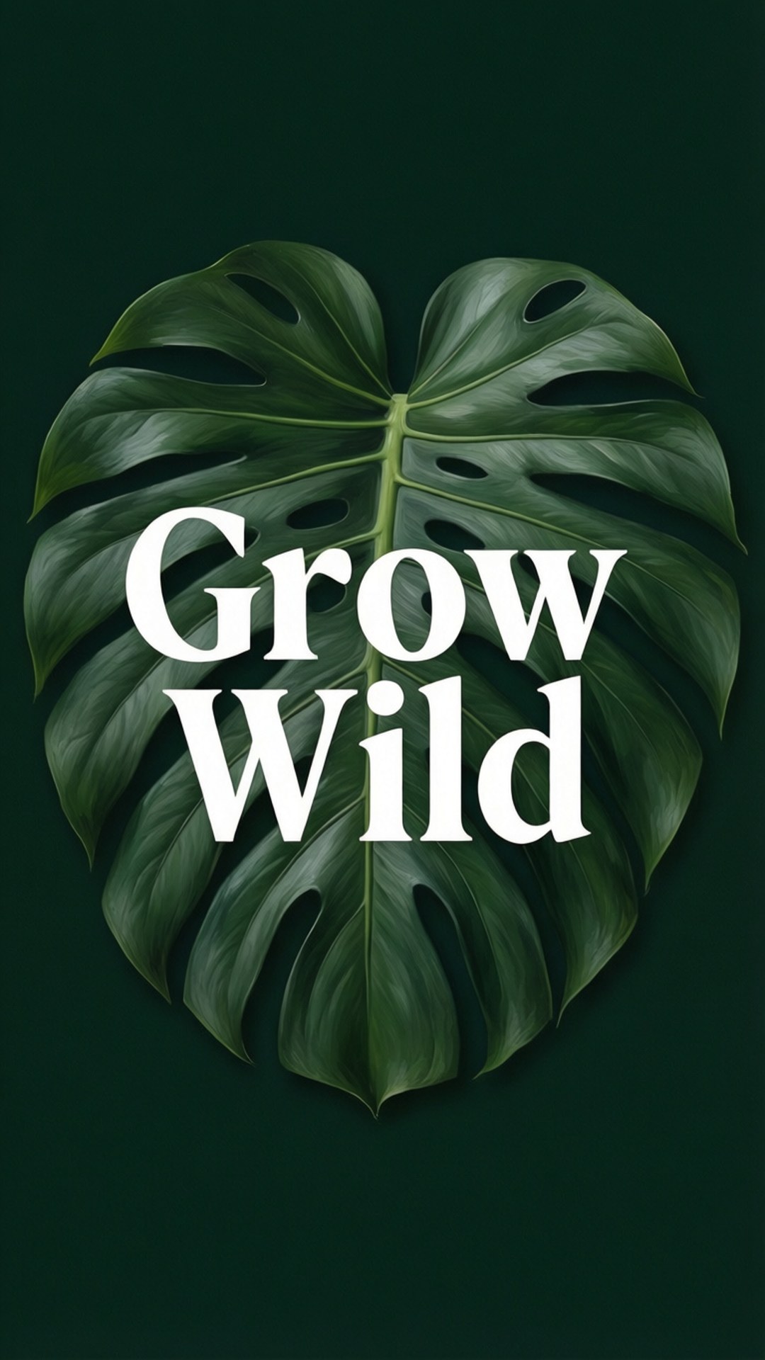 一片心形的大型綠色龜背竹葉，上面有白色文字寫著 Grow Wild。