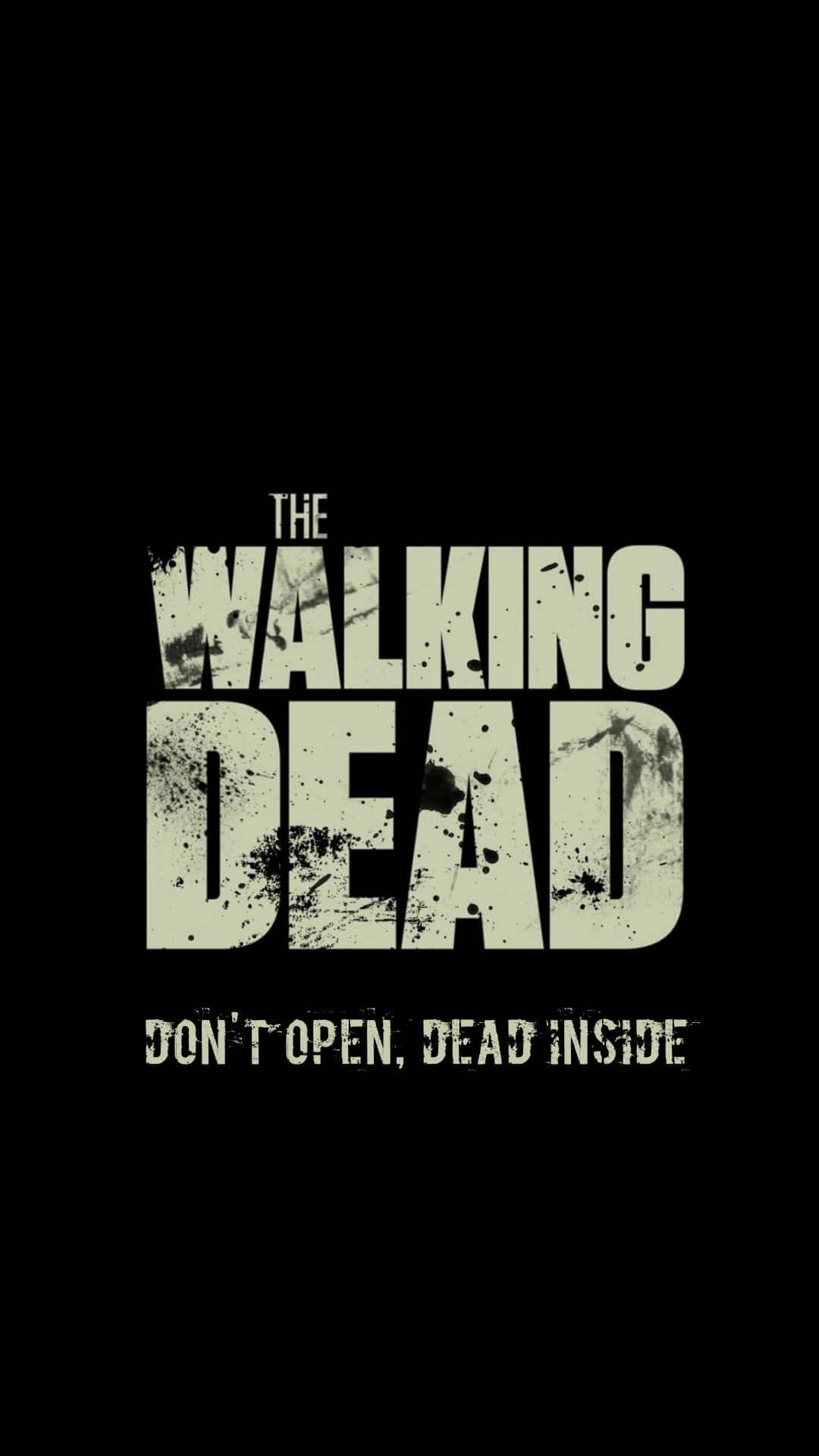黑色背景上附有標語don't open dead inside的The Walking Dead標誌。