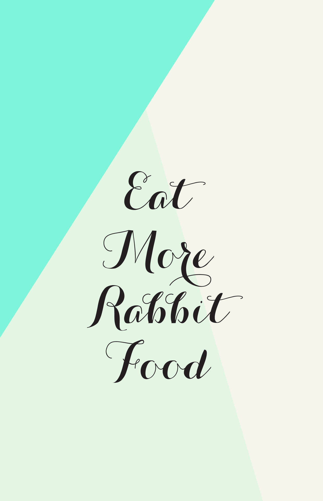 文字圖形，在青色和奶油色背景上寫著「Eat More Rabbit Food」。