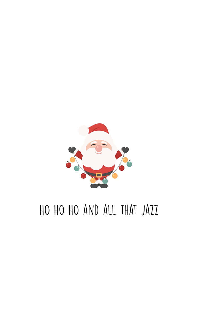 聖誕老人拎住燈串，文字係 ho ho ho and all that jazz。