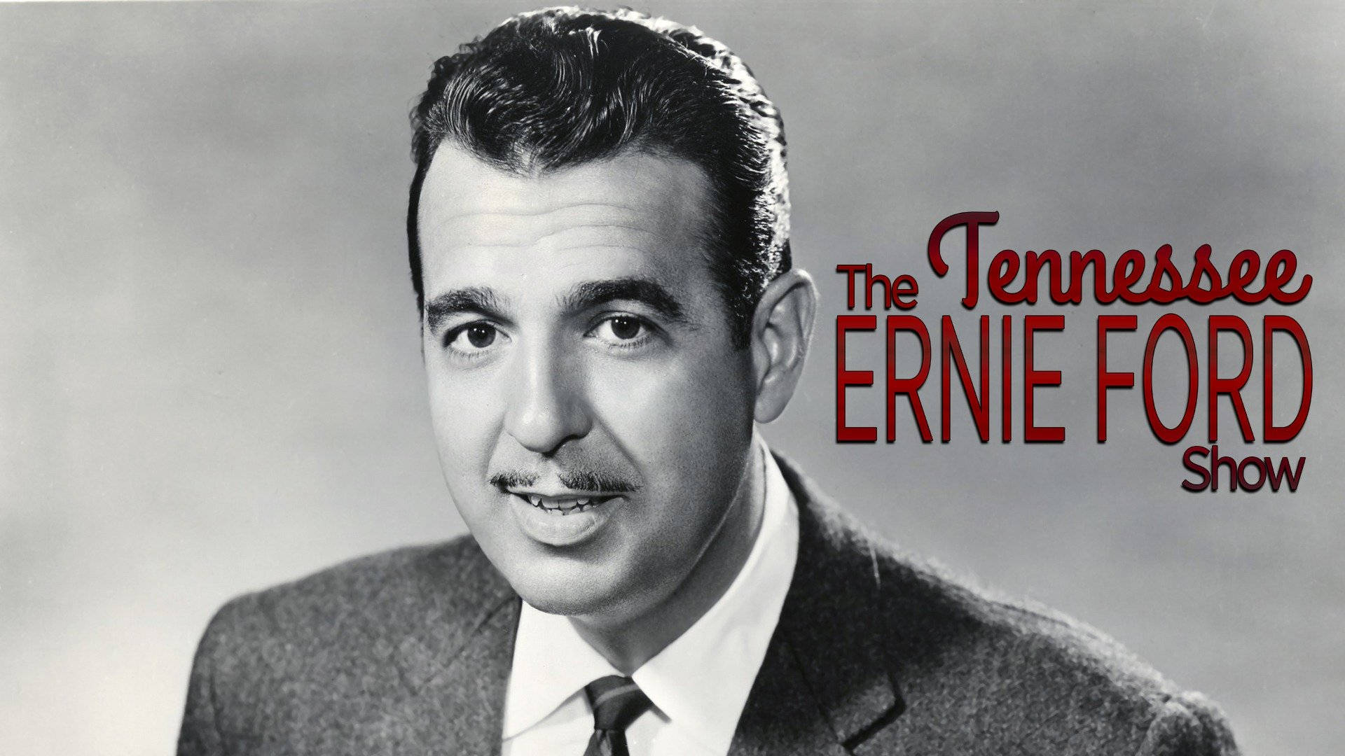Ernie Ford身穿西裝，附有「The Tennessee Ernie Ford Show」文字。