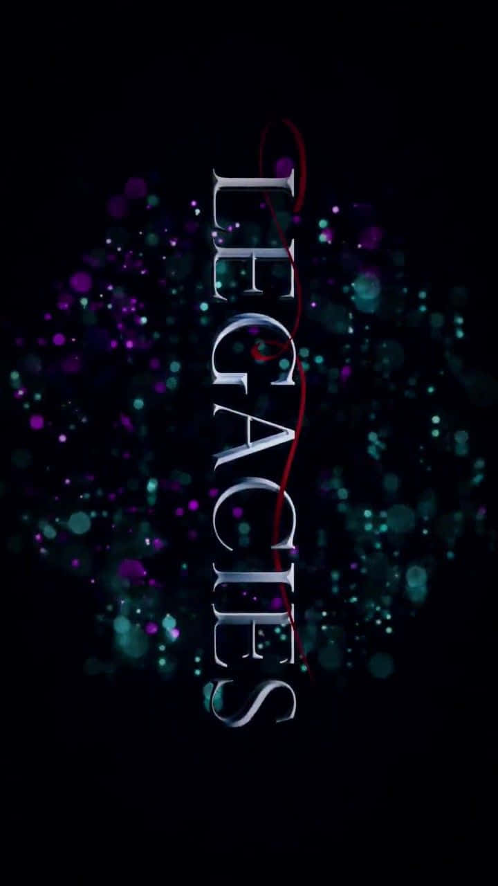 黑色背景上，垂直發光的文字 LEGACIES 被紫色和藍綠色散景燈光包圍。