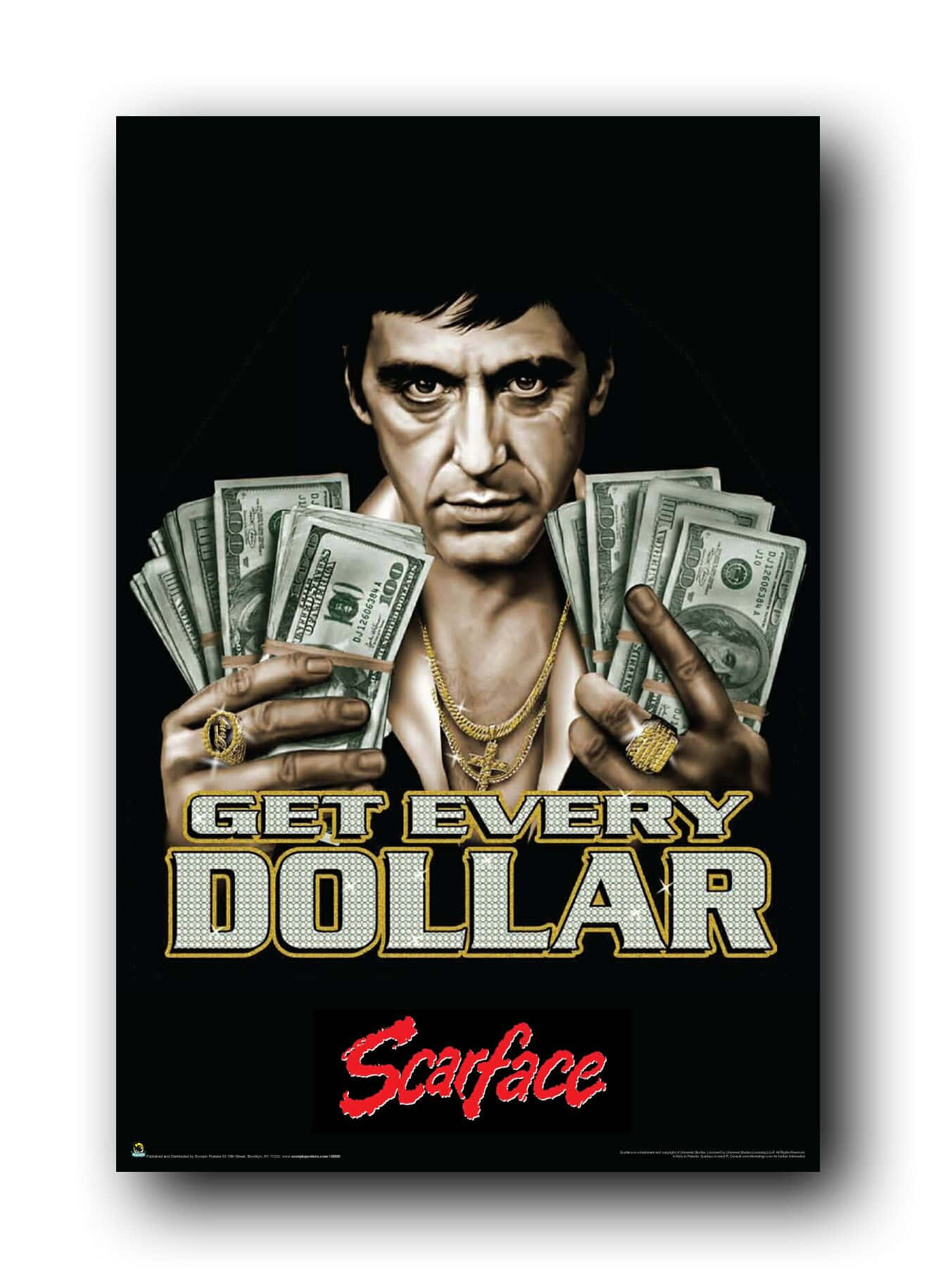 《疤面煞星》電影海報，展示一個男人拿著錢，並帶有「Get Every Dollar」的文字。