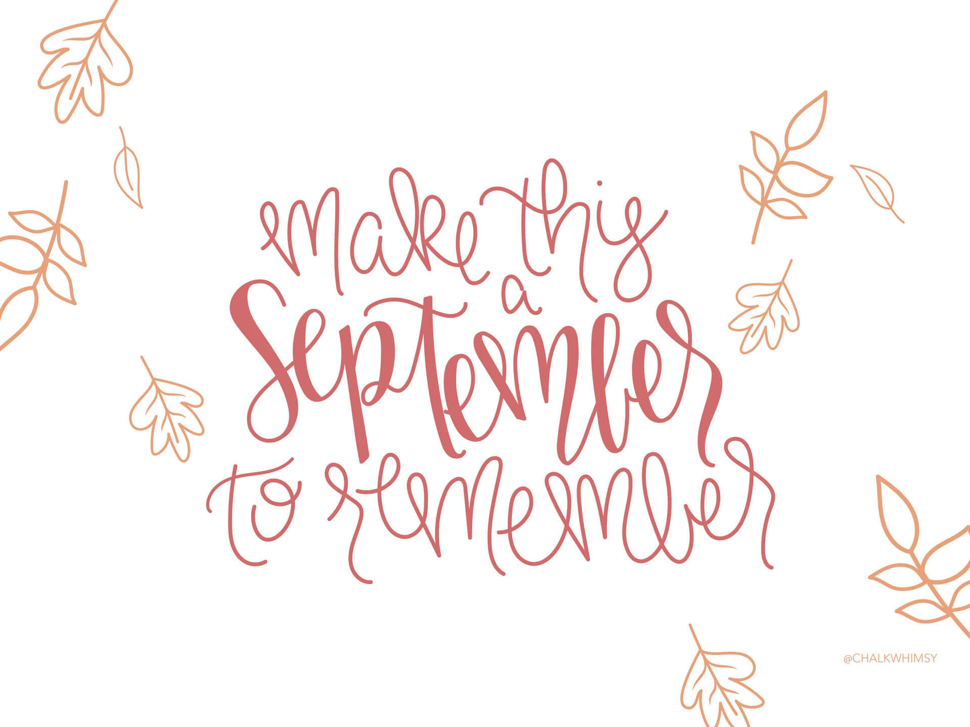 September 桌布 壁紙 — 白色背景上，珊瑚色手寫字句「讓這個九月成為難忘的回憶」，周圍環繞著精緻的金箔輪廓。