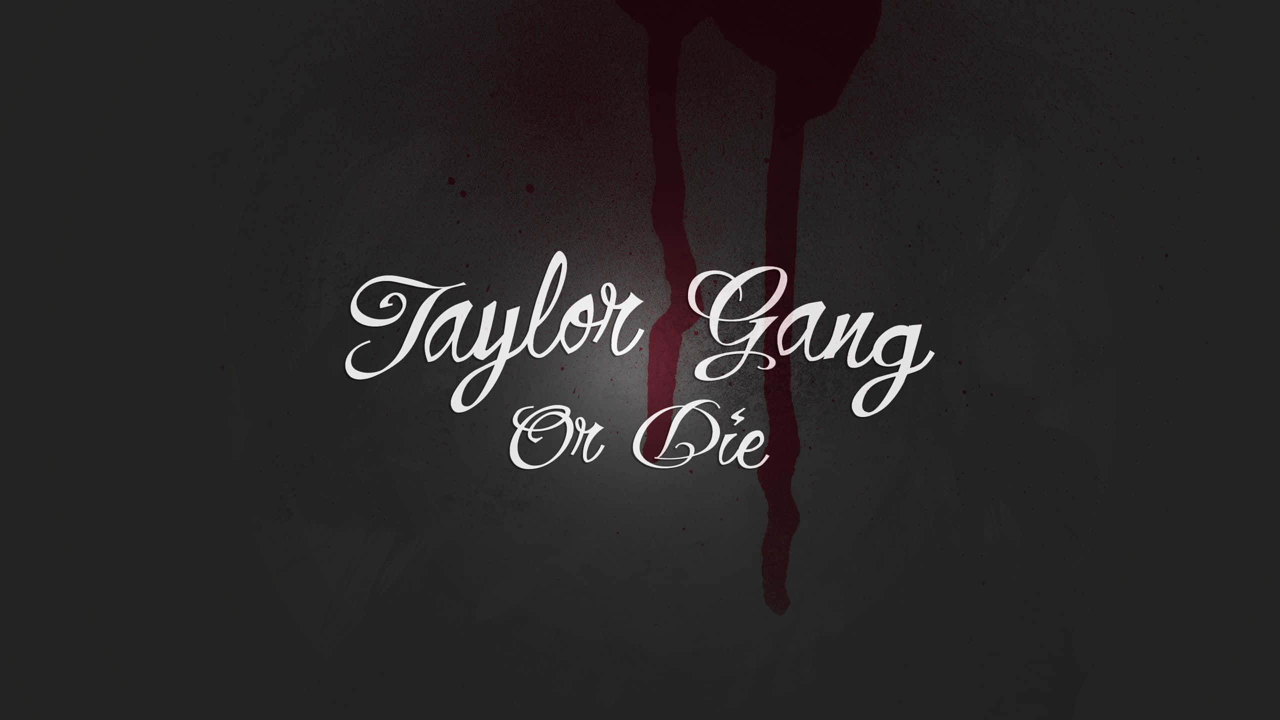 Gang 桌布 壁紙 — 白色草書文字 Taylor Gang Or Die 在深色紋理背景上滴落紅色液體。