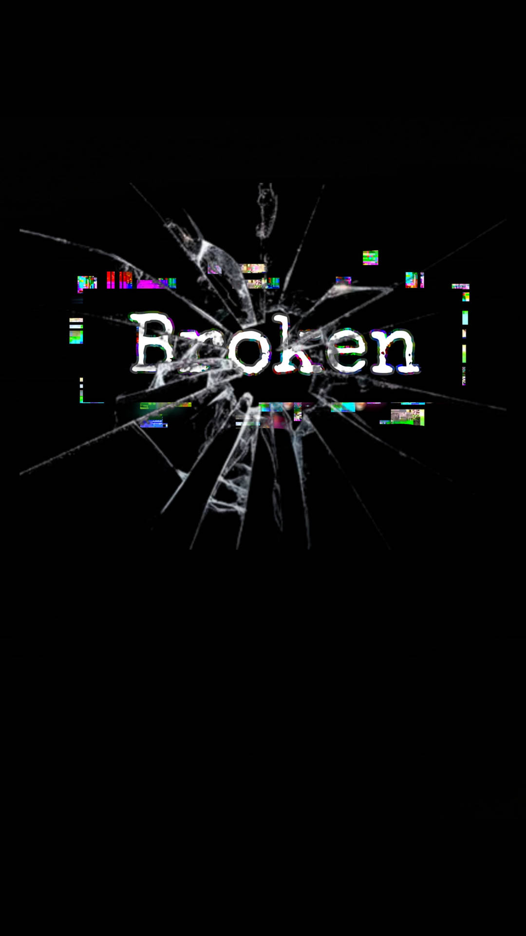 broken呢個字呈現碎裂狀態，帶有數碼雜訊同彩色故障效果。