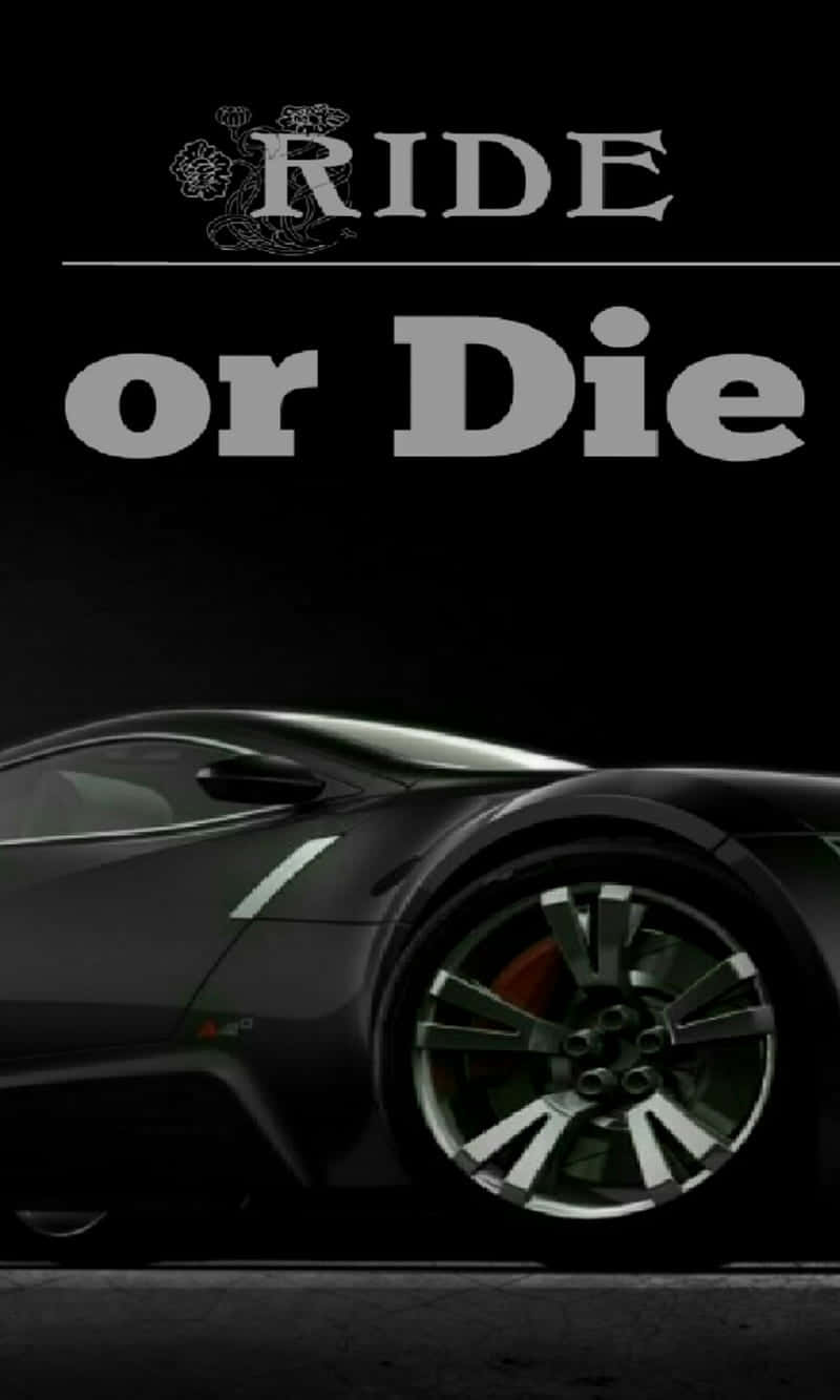 一輛黑色跑車，上方有「RIDE or Die」文字。