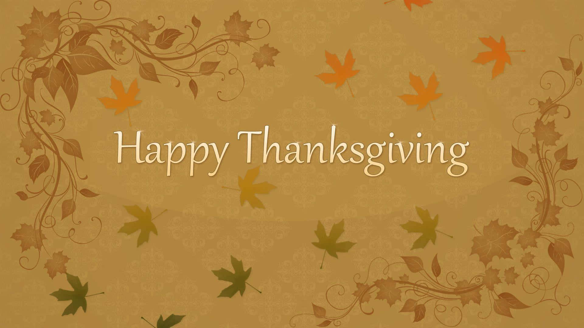 Happy Thanksgiving 桌布 壁紙 — 秋天的樹葉和旋轉的藤蔓環繞著溫暖的金色背景，上面有「Happy Thanksgiving」的文字。