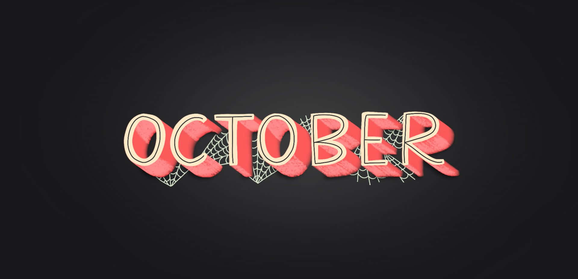 秋日之美，滴露晶瑩 壁紙 — 「October」一詞以粗體紅色3D字體呈現，帶有蜘蛛網細節，背景為深色漸變。