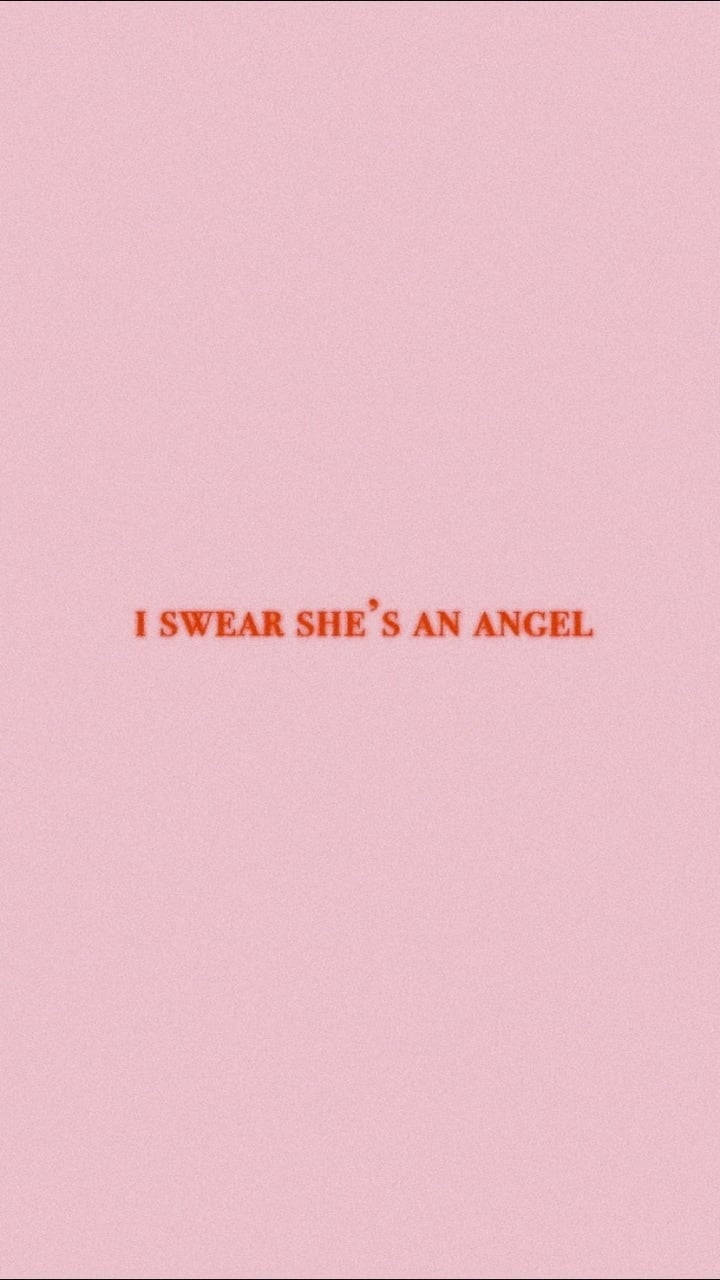 粉紅色背景，紅色文字寫著 i swear she's an angel