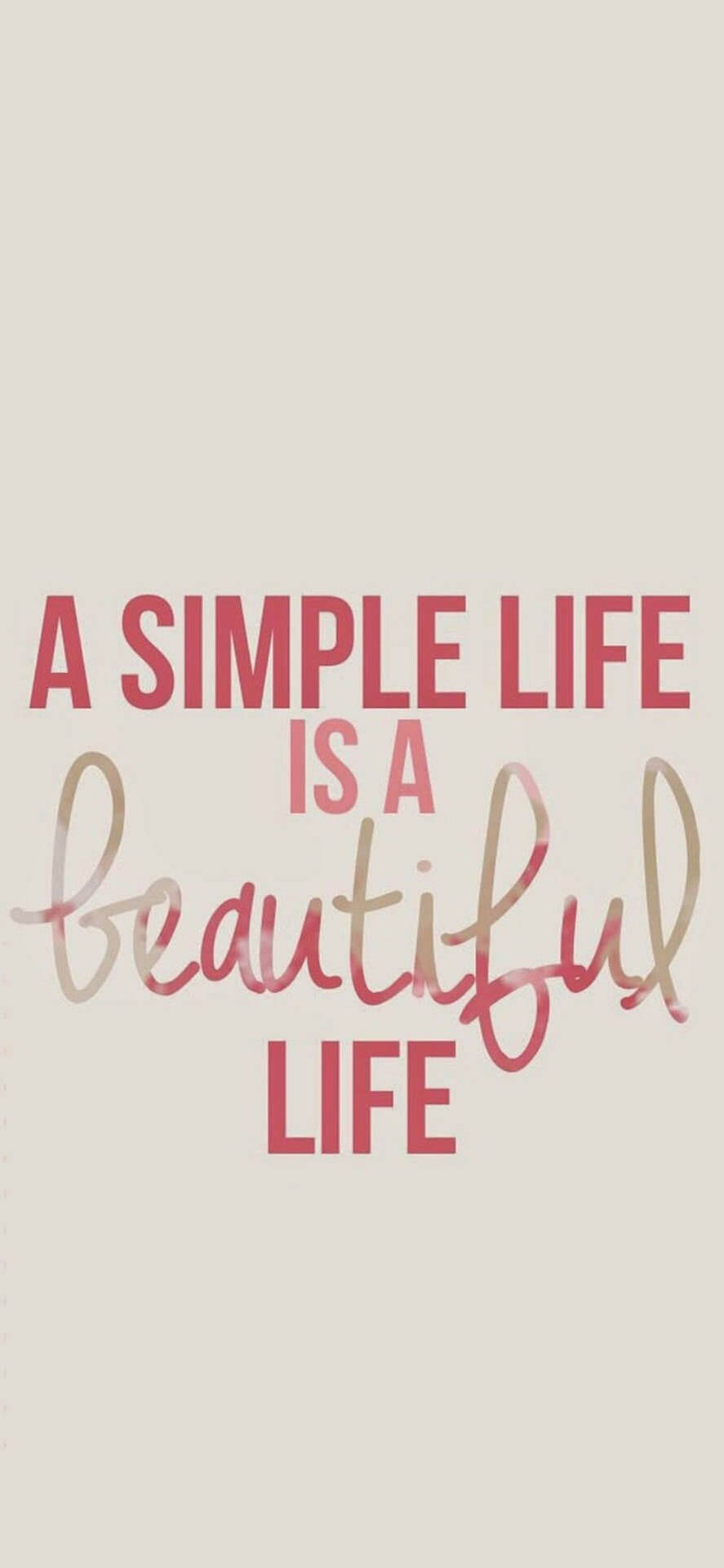 文字引用以粉紅色和米色字體寫著「A simple life is a beautiful life」。