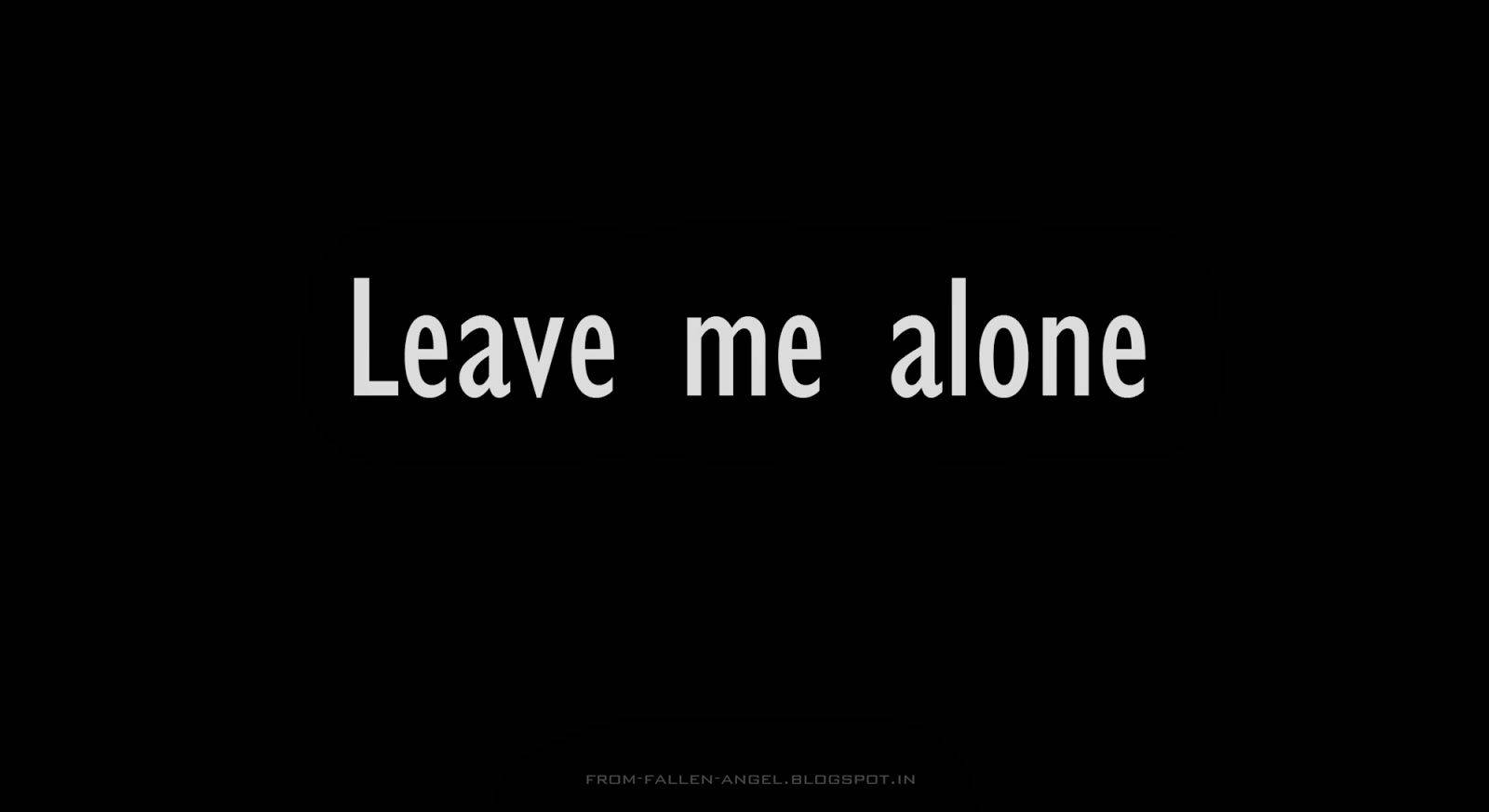 黑色背景上帶有白色文字「Leave me alone」的文字壁紙。