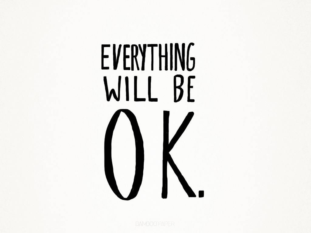 簡約版「Everything Will Be Okay」 壁紙 — 粗體黑色手寫文字在純米白色背景上寫著一切都會好起來。