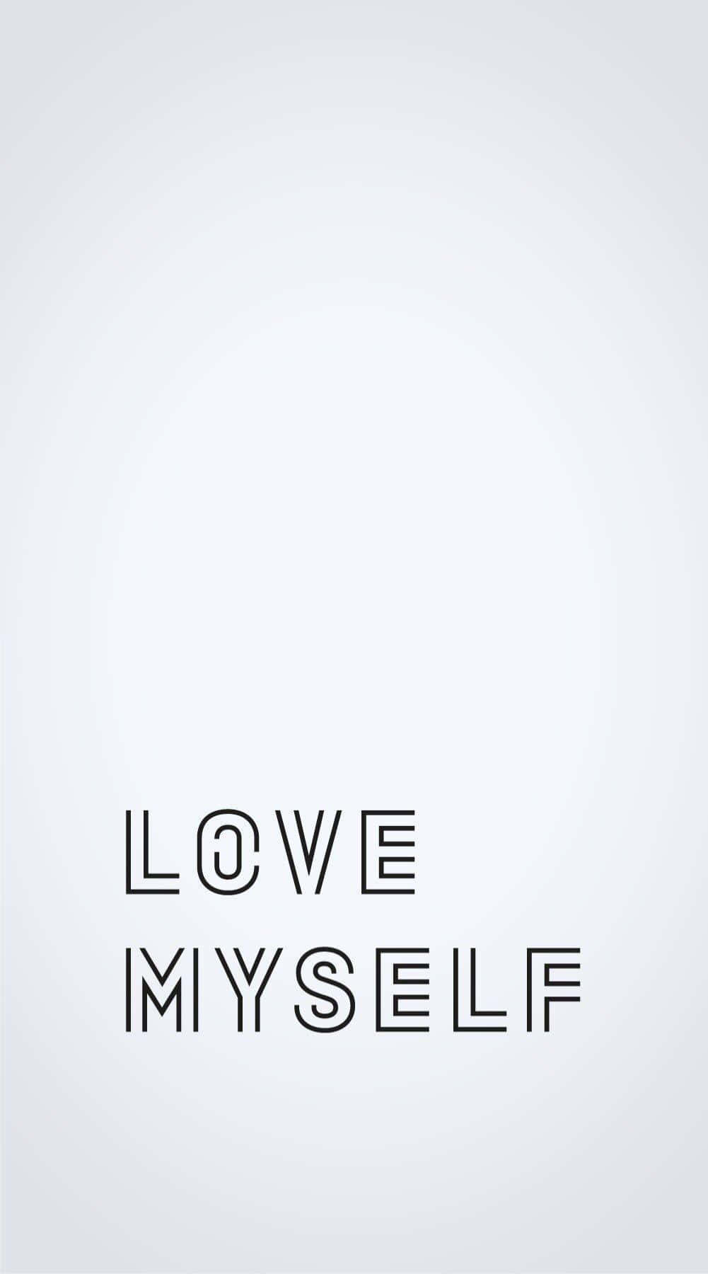 love yourself 桌布 壁紙 — 簡約白色背景，垂直居中顯示粗體黑色輪廓文字 love myself。