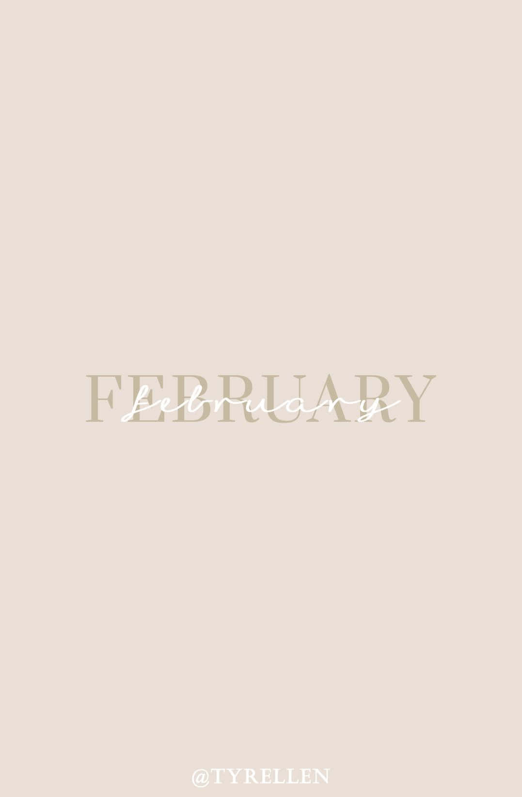 February iPhone 桌布 壁紙 — 簡約米色背景，優雅字體以襯線和手寫體混合顯示「February」一詞。