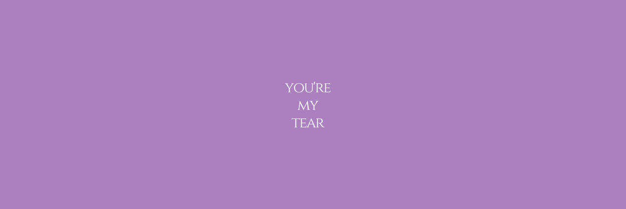 Twitter 桌布 壁紙 — 簡約薰衣草背景，中央白色文字寫著 you're my tear。