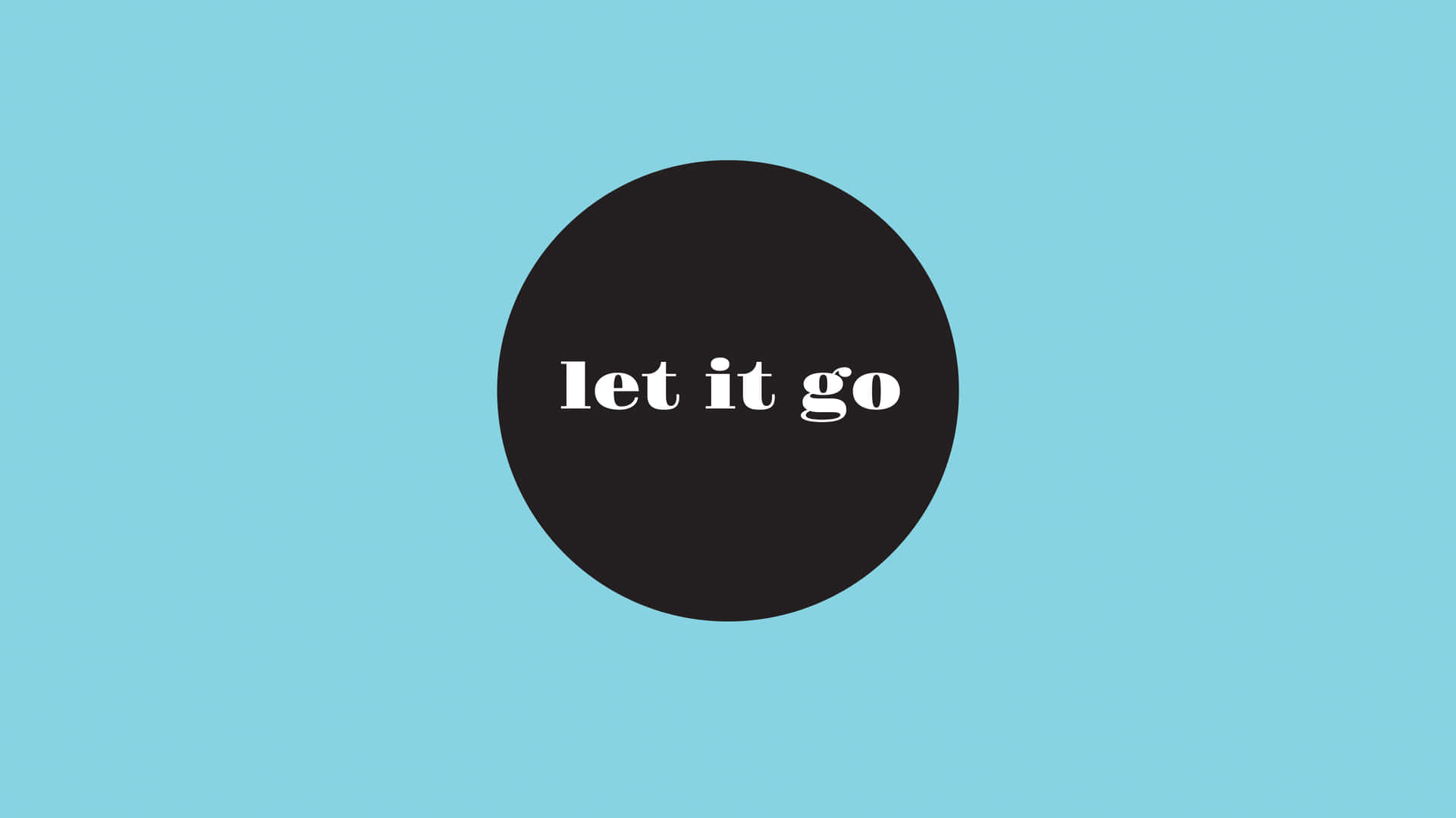 黑色圓形，白色文字寫著 let it go，在淺藍色背景上