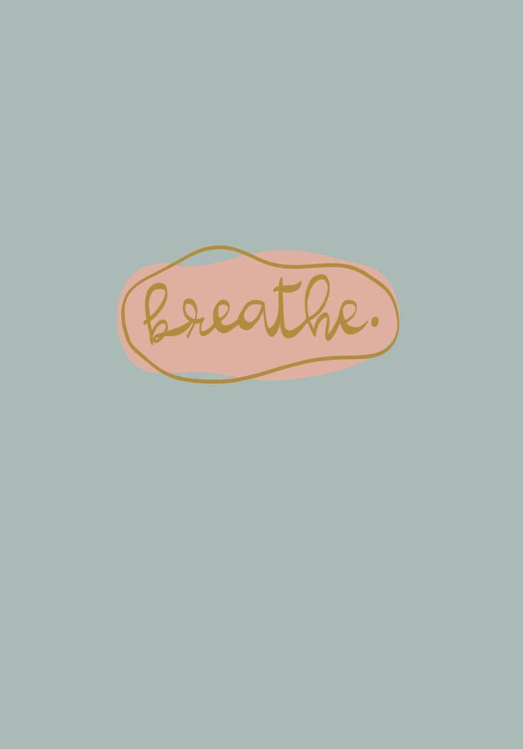 iPad pro cute 桌布 壁紙 — 簡約風格牆紙，在柔和粉紅色塊內以金色草書寫上 breathe 一字，背景為柔和青綠色。