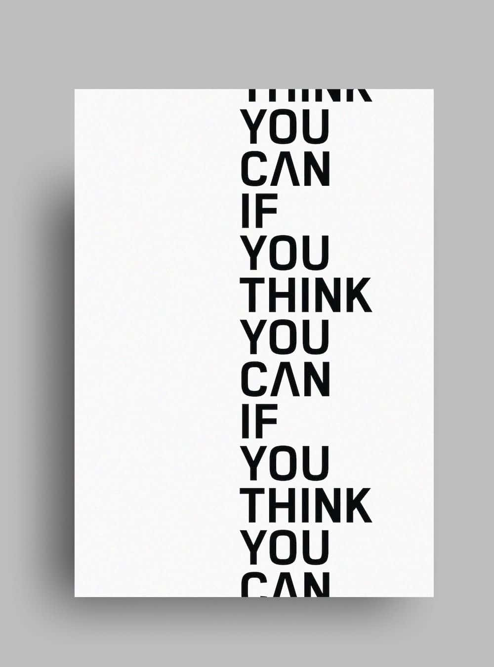 Minimalist Typography 桌布 壁紙 — 簡約風格的勵志海報，白色背景上重複顯示粗體黑色文字「I think you can if you think you can」。