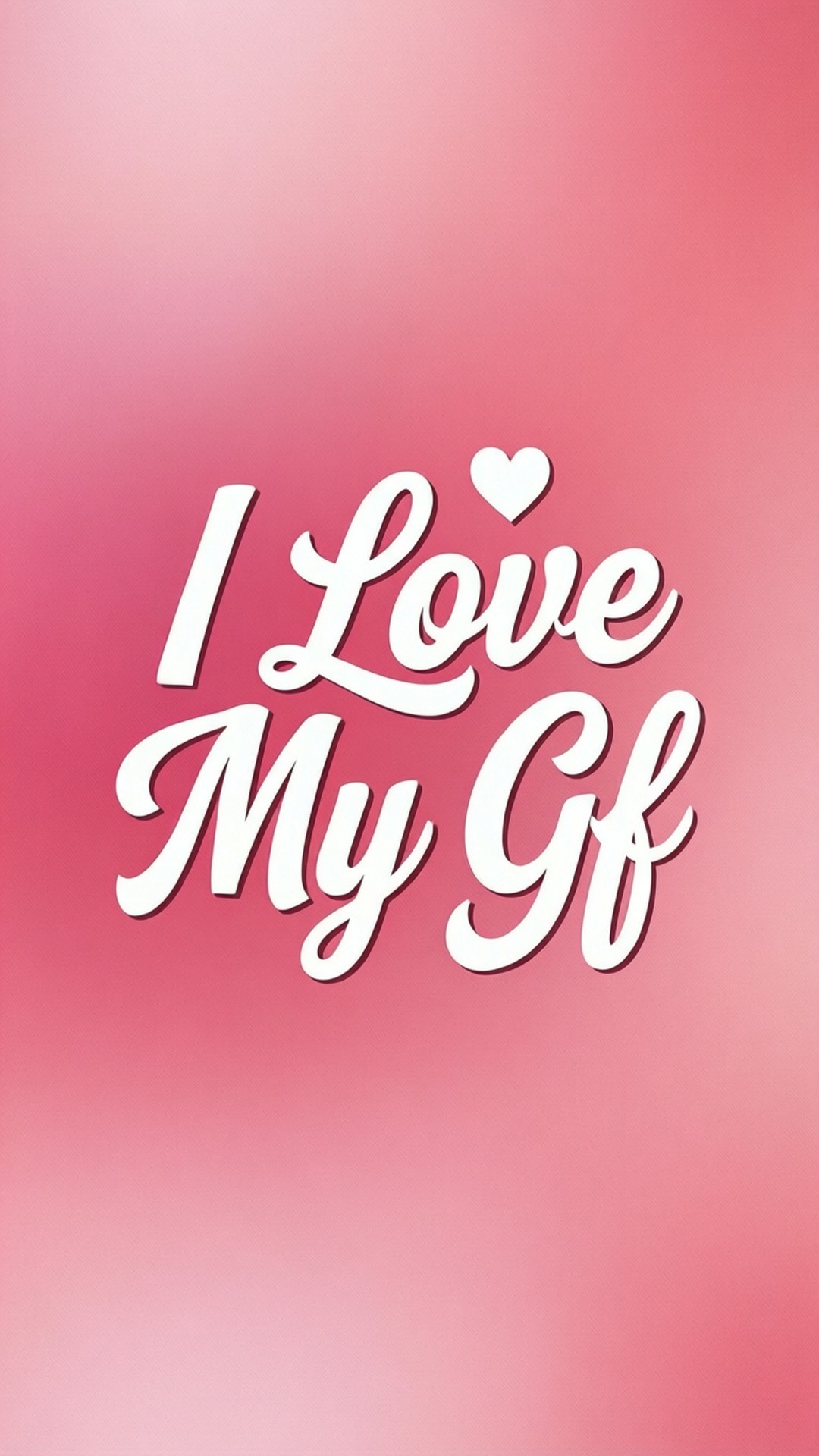 粉紅漸變愛意文字 壁紙 — 白色草書文字寫著「I Love My Gf」，在「Love」上方有一個心形，背景是柔和的粉紅色漸變。
