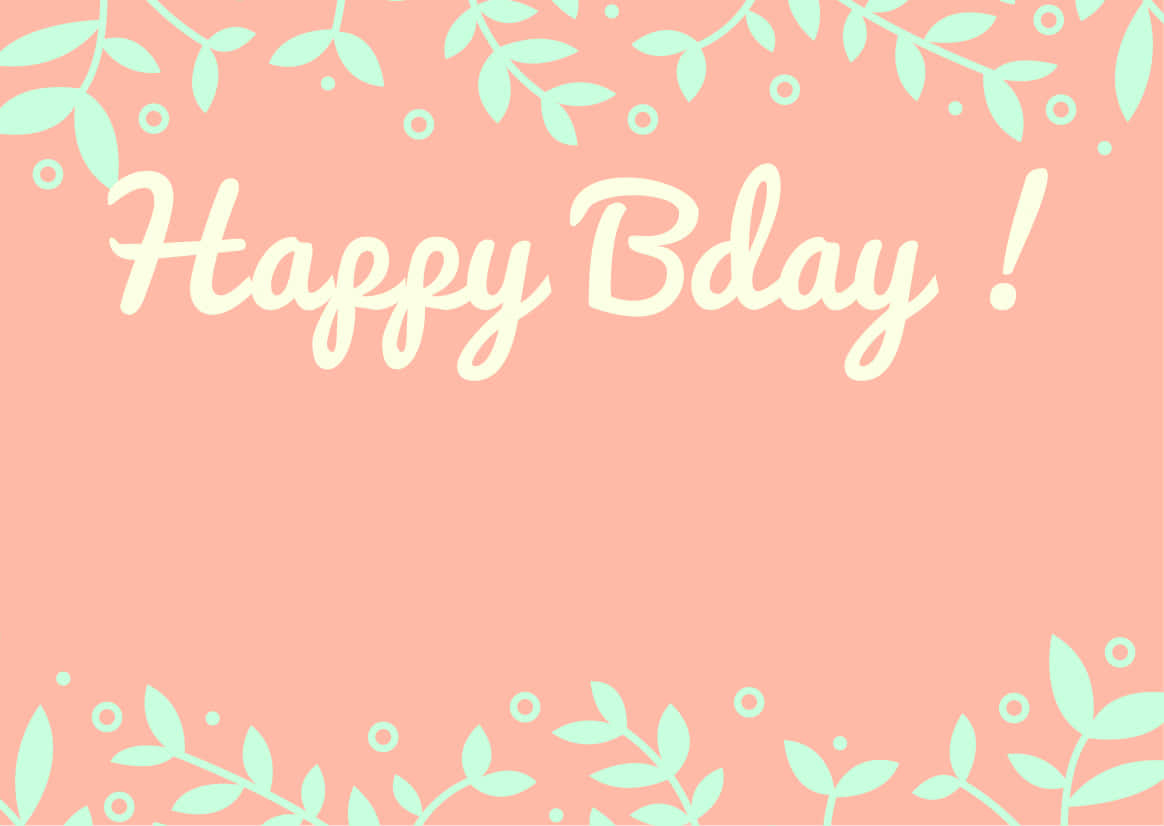 Happy Bday 問候卡，粉紅色背景上帶有薄荷綠葉邊框。