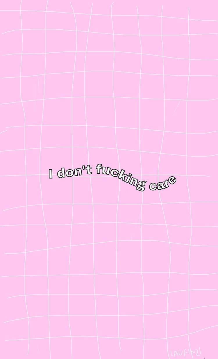 粉紅色網格背景，粗體文字 'I don't fucking care' — 粉紅色 iPhone 壁紙