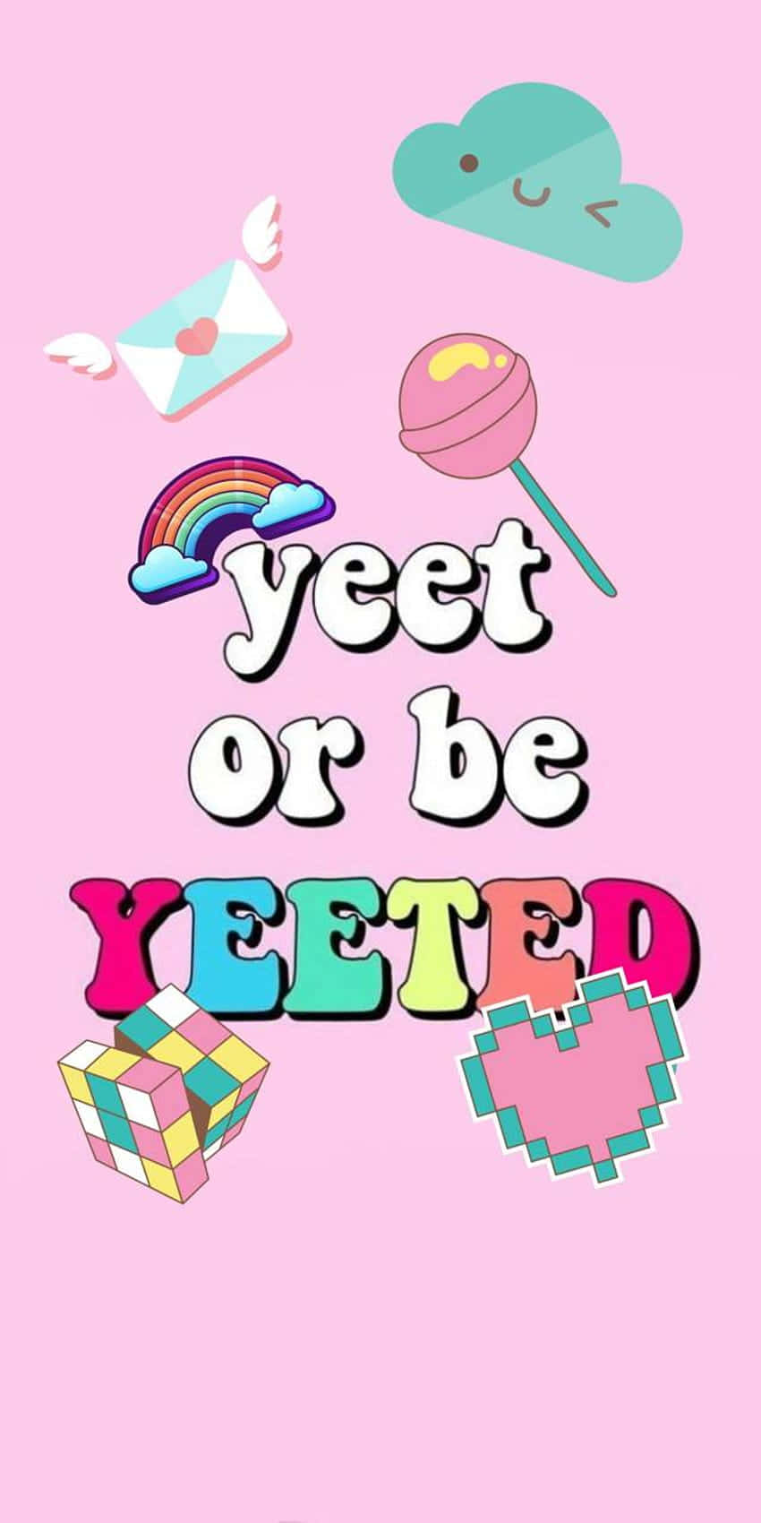 Yeet Or Be Yeeted