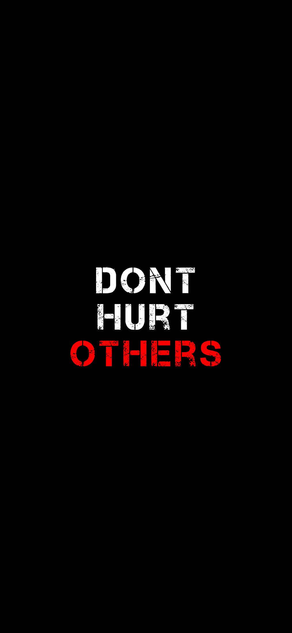 hurt 桌布 壁紙 — 粗體文字以白色和紅色顯示「DONT HURT OTHERS」，背景為鮮明的黑色。