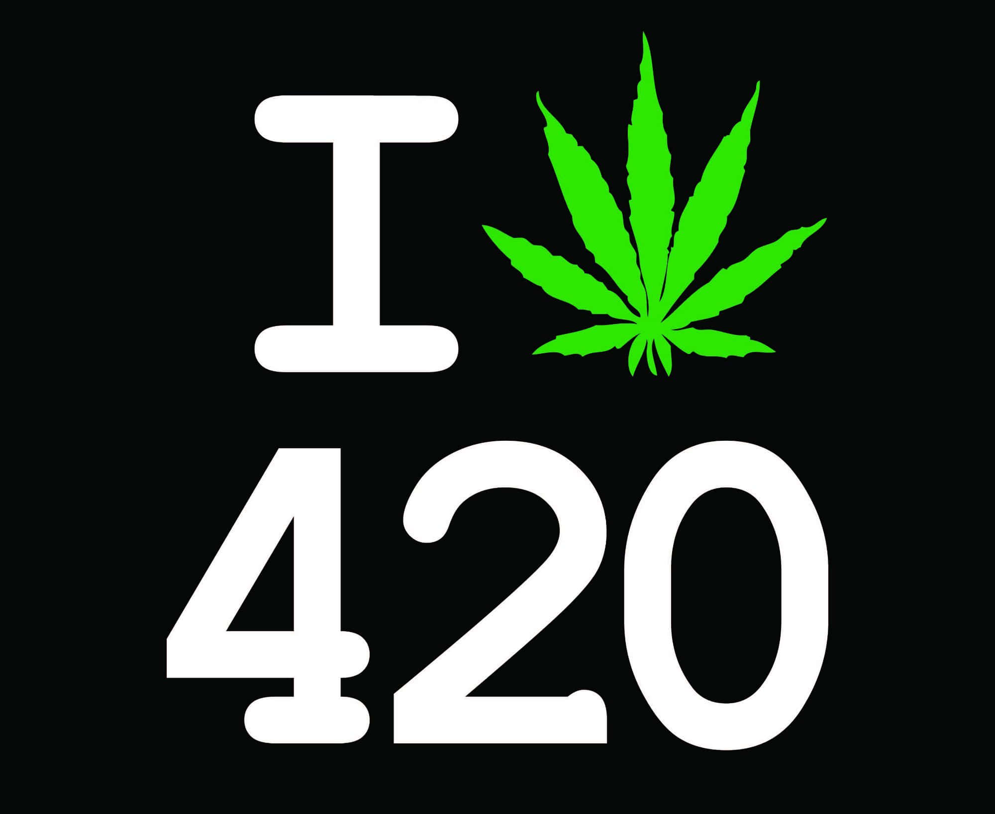 420 桌布 壁紙 — 粗體白色文字顯示「I 420」，並以綠色大麻葉取代心形圖案，背景為黑色。