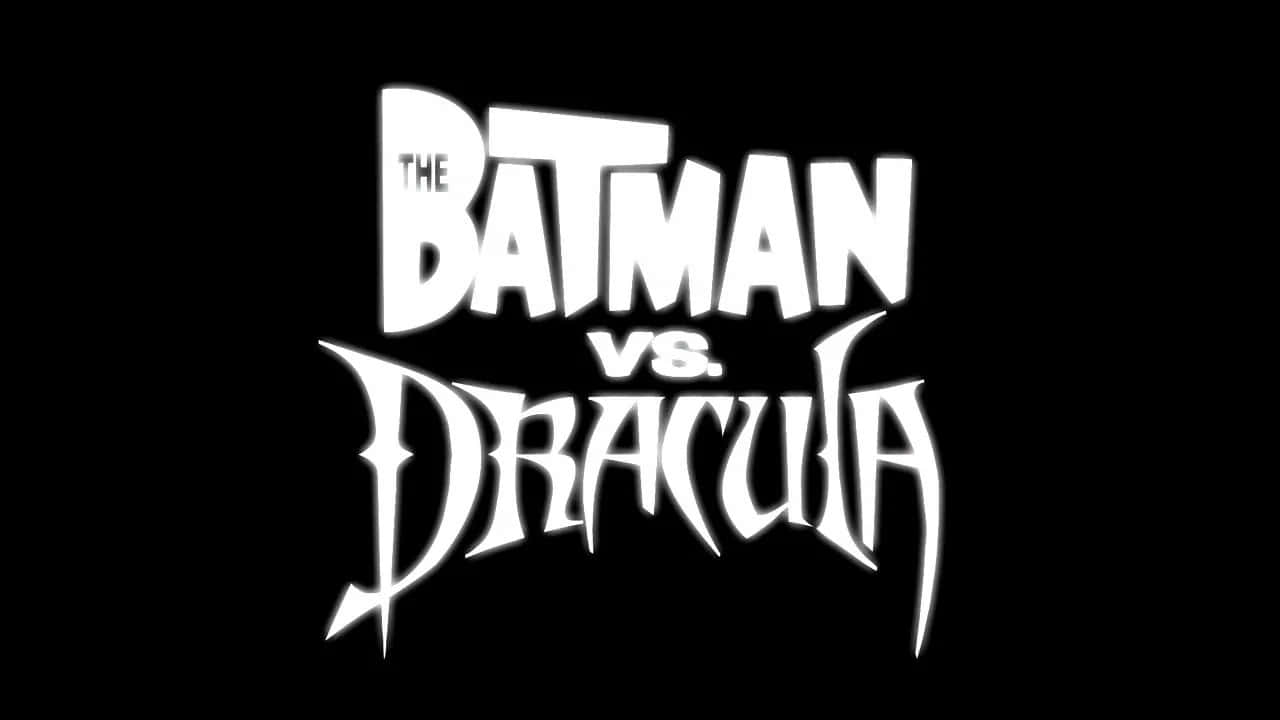 The Batman Vs Dracula 桌布 壁紙 — 粗體白色風格文字在純黑色背景上寫著「The Batman vs. Dracula」。