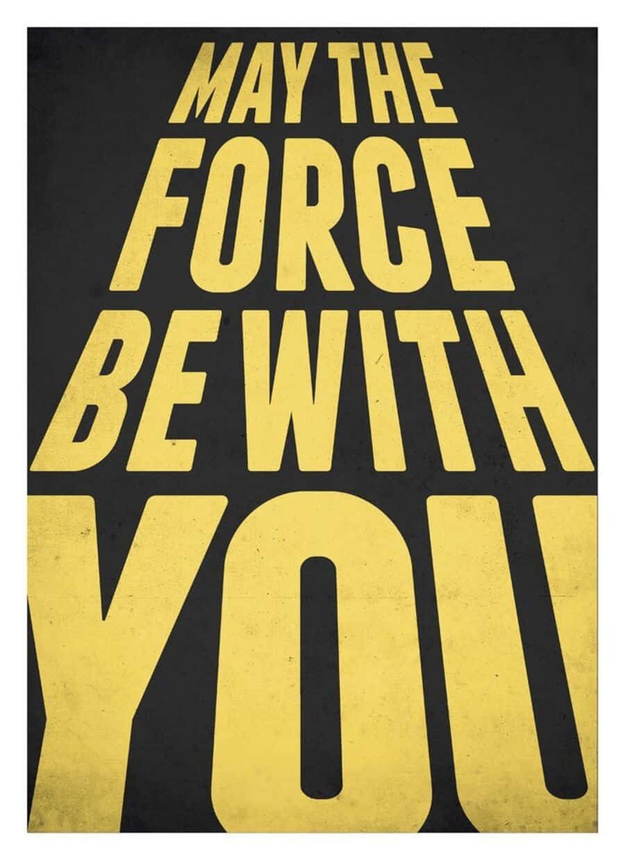 May The Force Be With You 桌布 壁紙 — 粗體黃色文字「MAY THE FORCE BE WITH YOU」顯示在帶有紋理的黑色背景上。