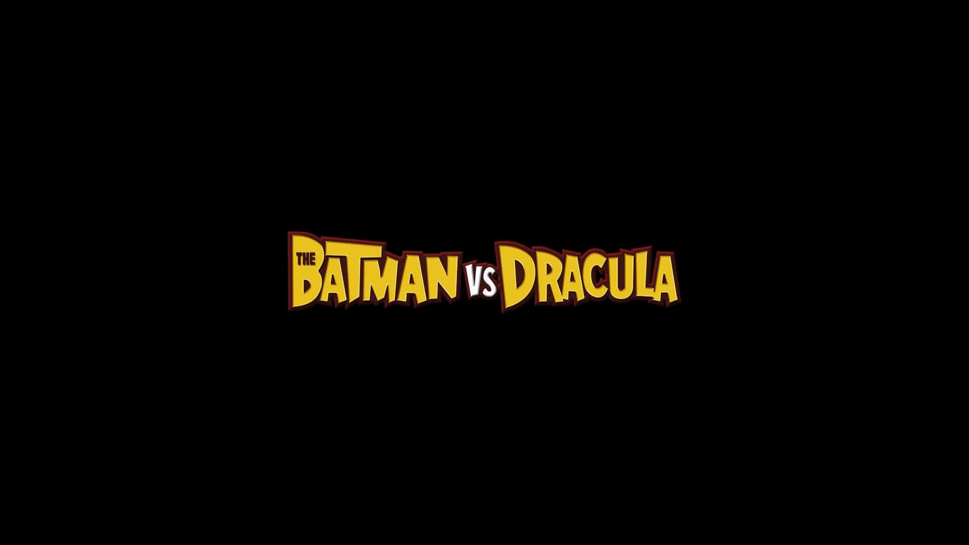 The Batman Vs Dracula 桌布 壁紙 — 粗體黃色漫畫風格標題文字「THE BATMAN VS DRACULA」居中顯示在純黑色背景上。