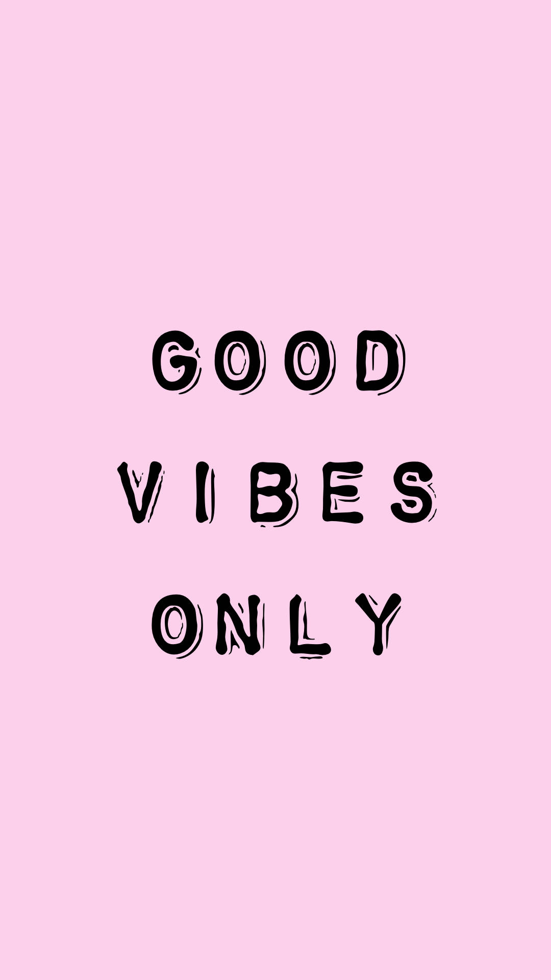 motivational mobile 桌布 壁紙 — 粗體黑色文字 'GOOD VIBES ONLY' 居中顯示在柔和的粉紅色背景上。