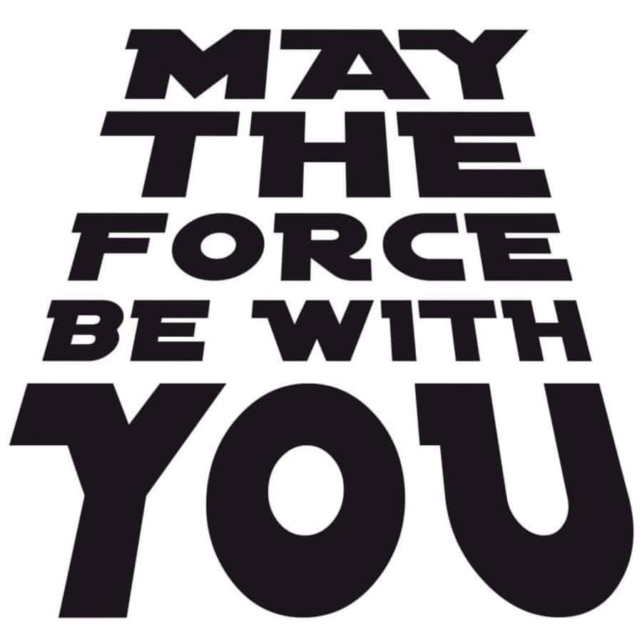 May The Force Be With You 桌布 壁紙 — 粗體黑色文字在純白背景上以堆疊的方塊字體寫著「願原力與你同在」。