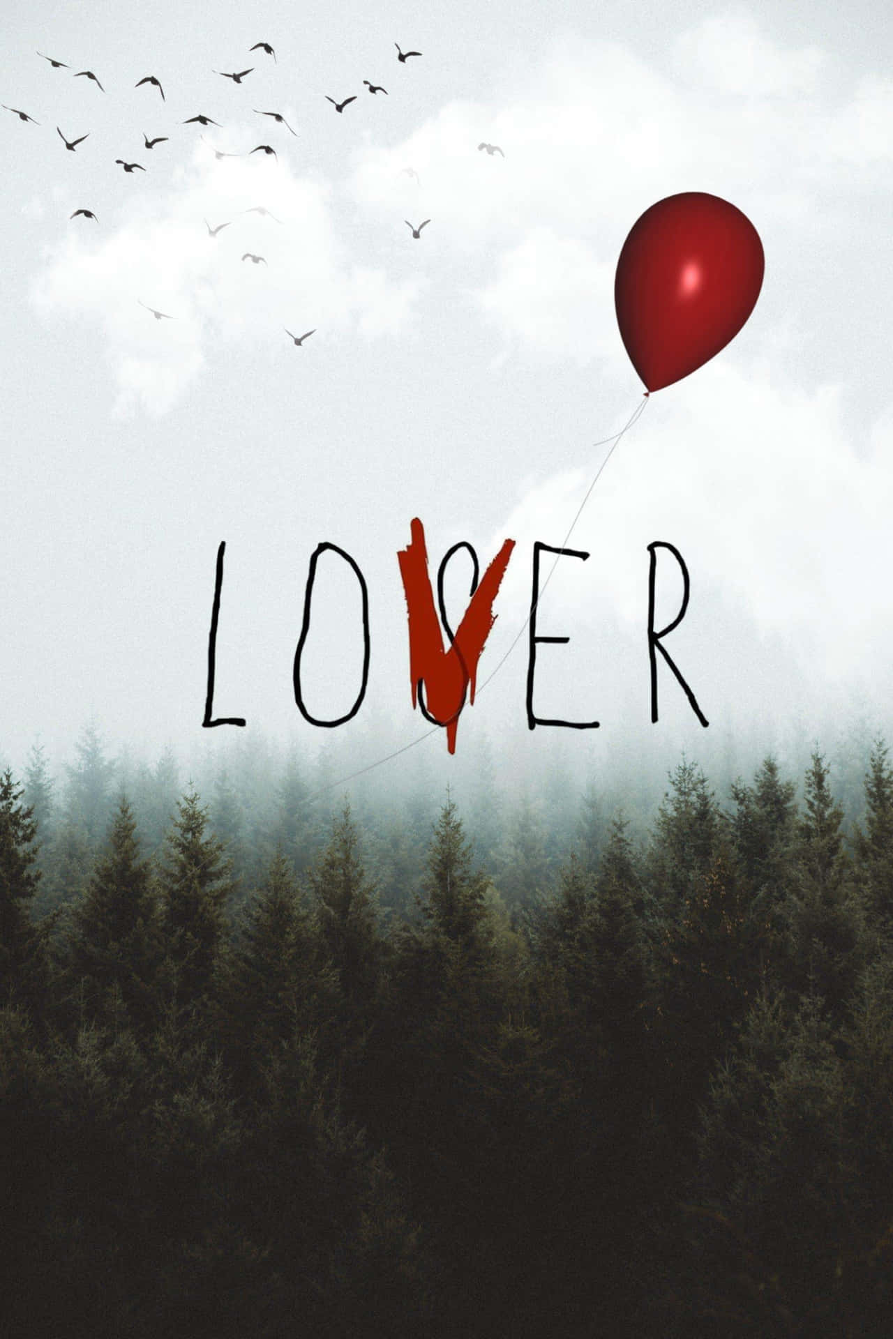 一個紅色氣球漂浮在迷霧森林上方，鳥兒飛翔，'LOVER' 這個詞被紅色油漆刮穿。