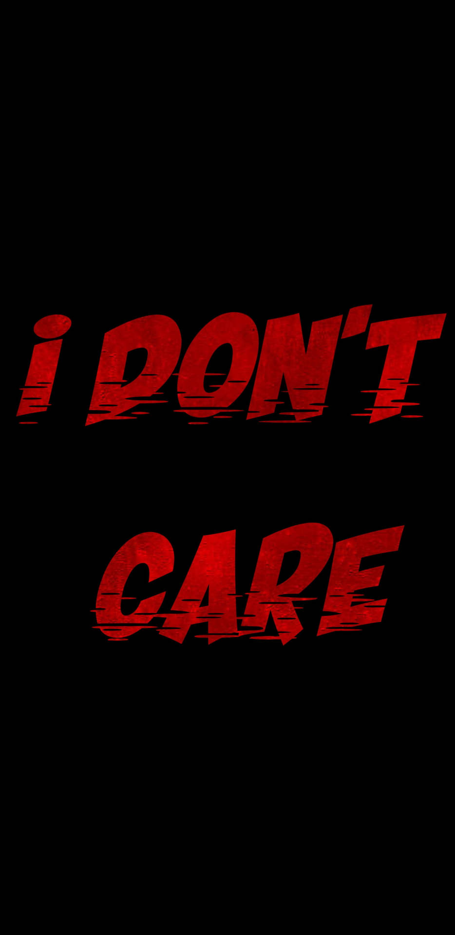 黑色背景上紅色破損文字寫著 i don't care