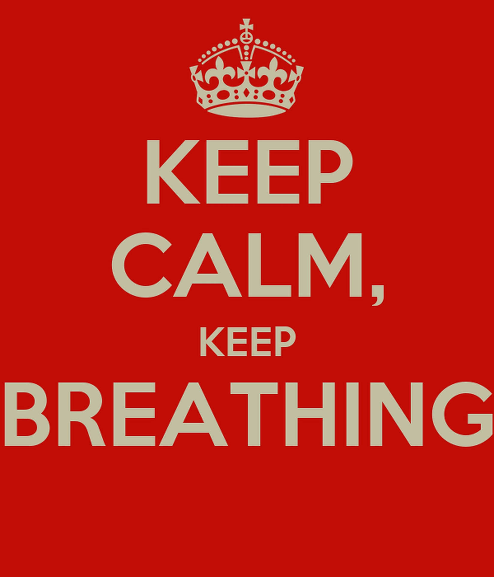 紅色海報，皇冠下方有奶油色文字 keep calm keep breathing。
