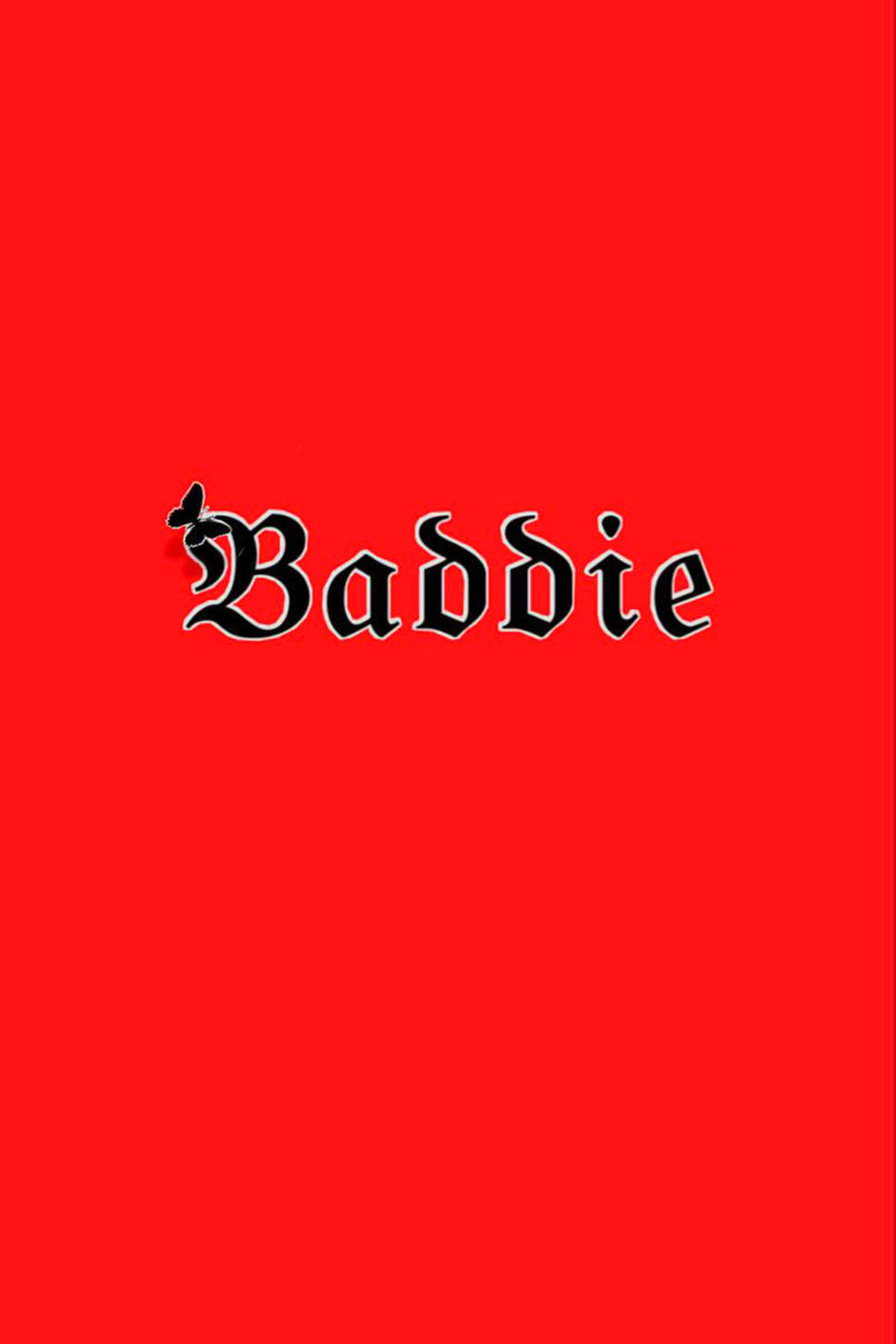 粗體黑色哥德式文字顯示「Baddie」，位於純色紅色背景上。