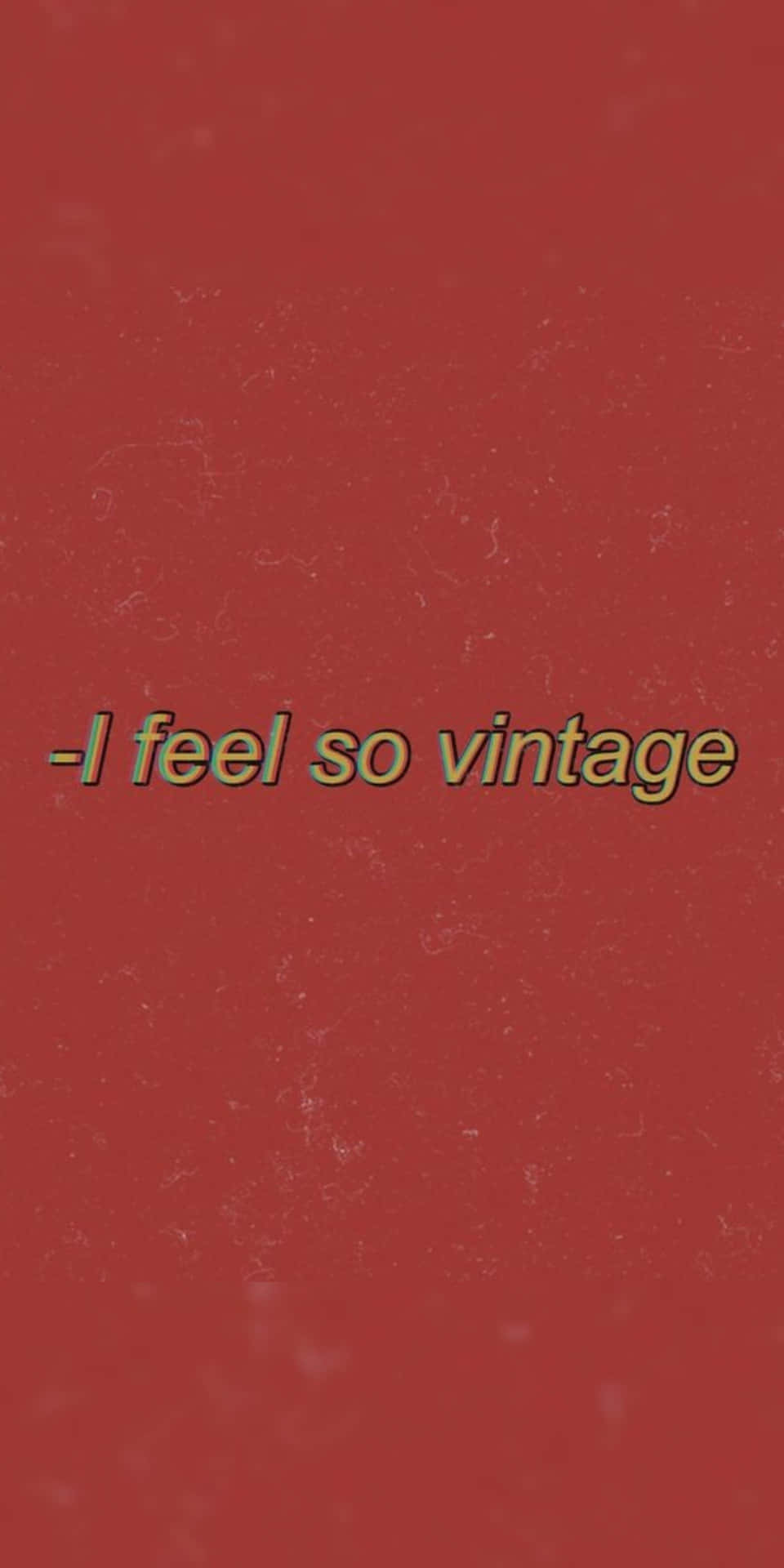 復古紅色紋理背景，帶有文字 i feel so vintage