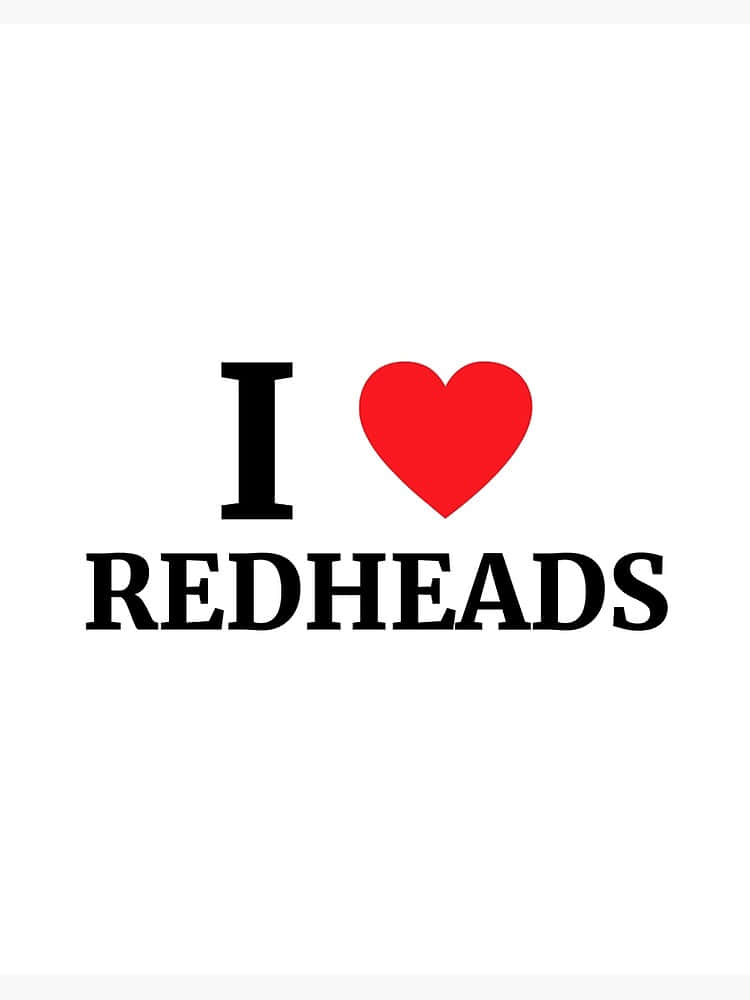 文字圖形，在白色背景上以黑色和紅色寫著「I HEART REDHEADS」。