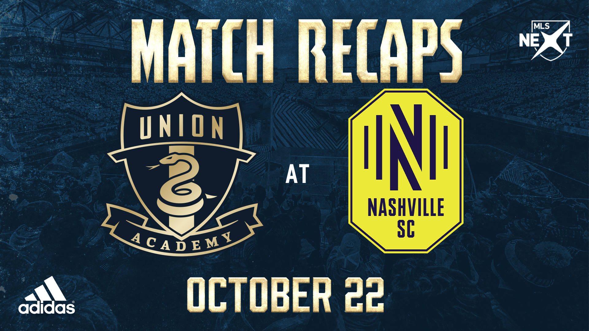 納什維爾SC MLS Next 壁紙 — 10月22日Union Academy對Nashville SC的比賽回顧圖形，包含球隊標誌和MLS NEXT品牌標識。