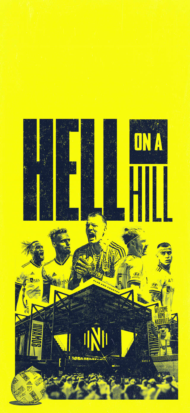 納什維爾SC 火山之坡 壁紙 — 鮮黃色背景上，粗體黑色文字寫著 hell on a hill，位於剪影足球員和球場人群上方。