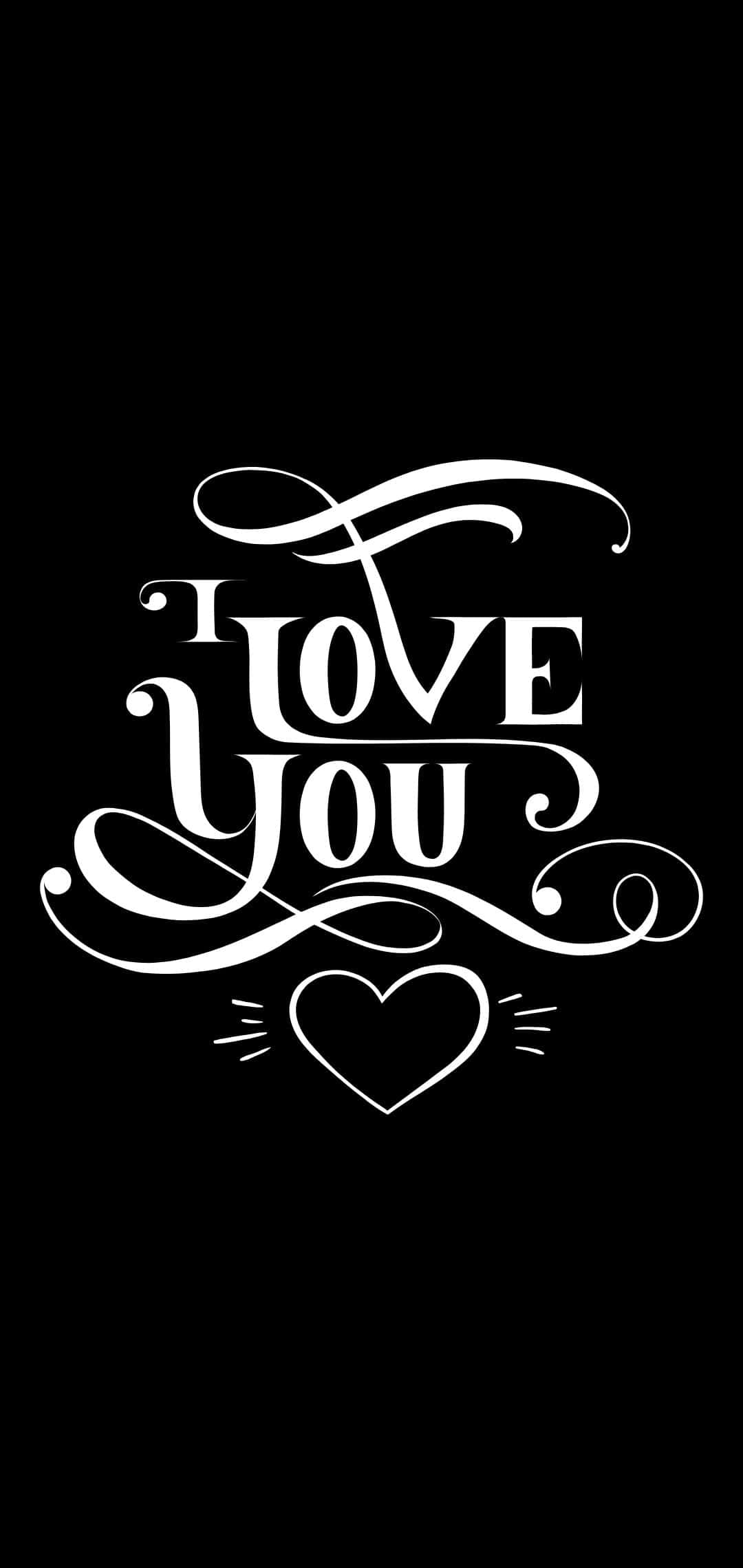 love yourself 桌布 壁紙 — 純黑色背景上優雅的白色書法文字寫著「I LOVE YOU」，下方有一顆心。