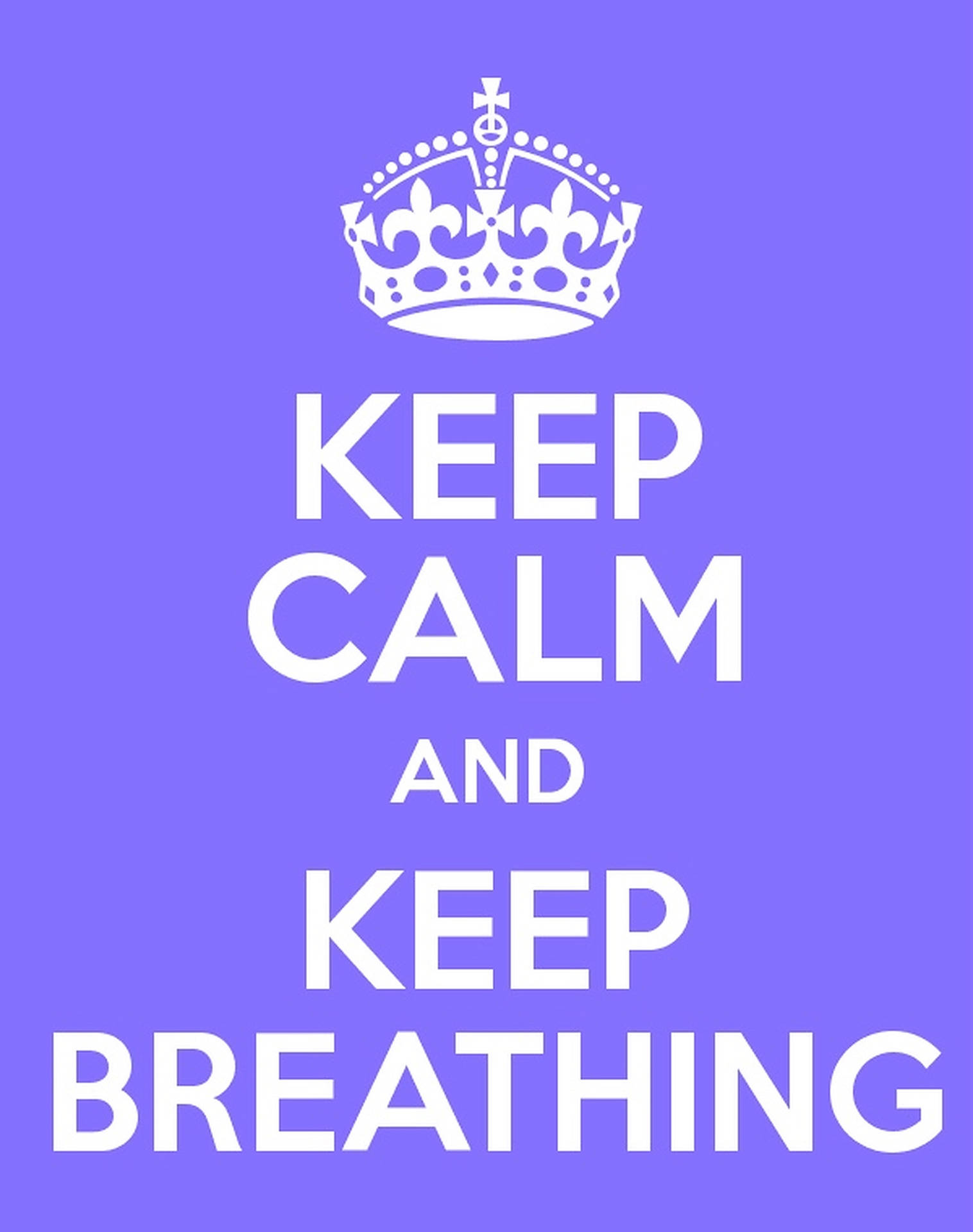 紫色海報，帶有白色皇冠和keep calm and keep breathing文字